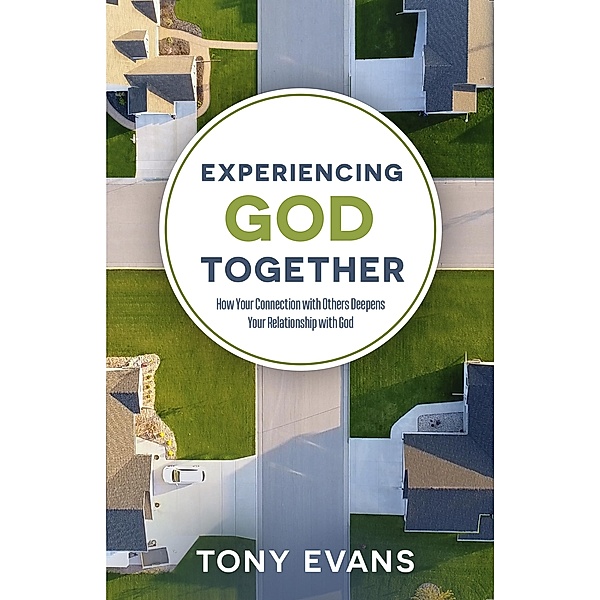 Experiencing God Together, Tony Evans