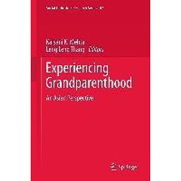 Experiencing Grandparenthood / Social Indicators Research Series Bd.47