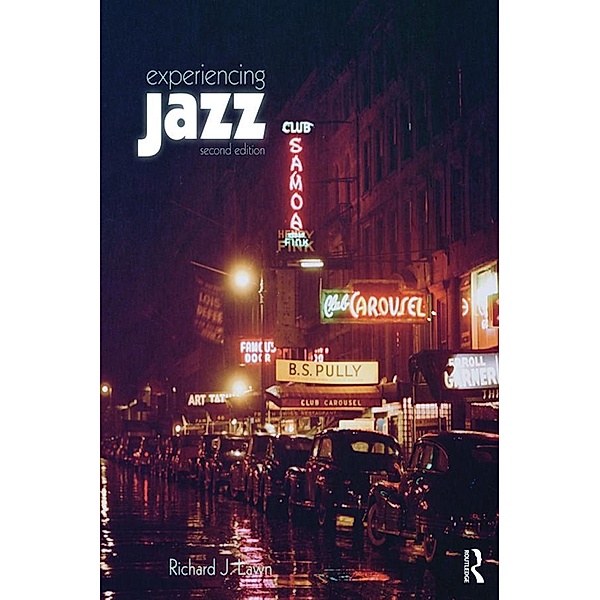 Experiencing Jazz, Richard J. Lawn