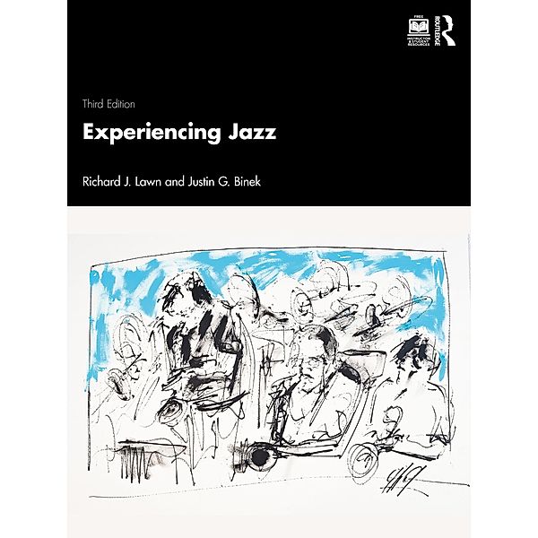 Experiencing Jazz, Richard J. Lawn, Justin G. Binek