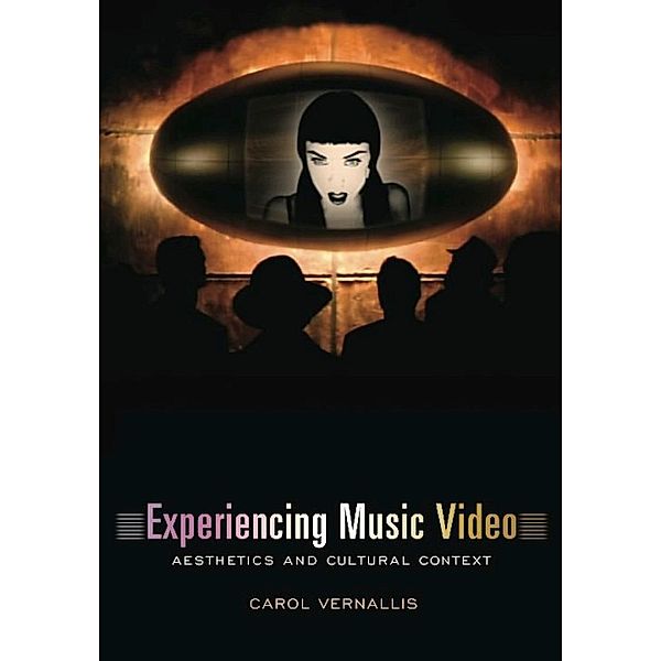 Experiencing Music Video, Carol Vernallis