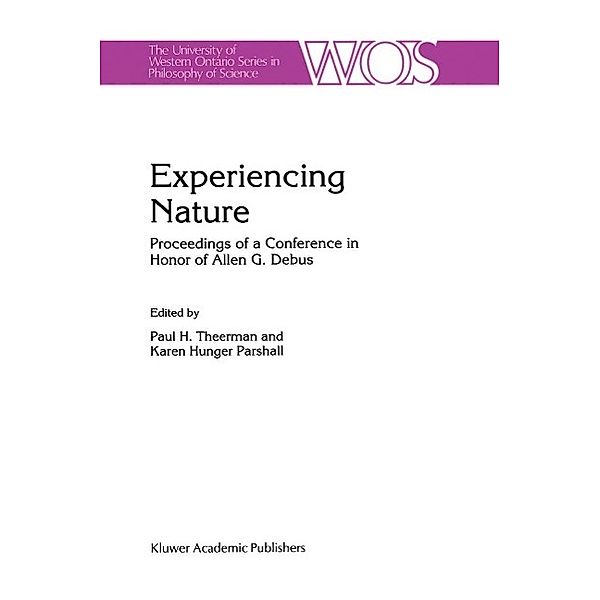 Experiencing Nature / The Western Ontario Series in Philosophy of Science Bd.58