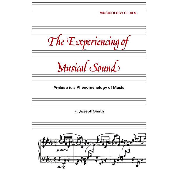 Experiencing of Musical Sound, F. J. Smith