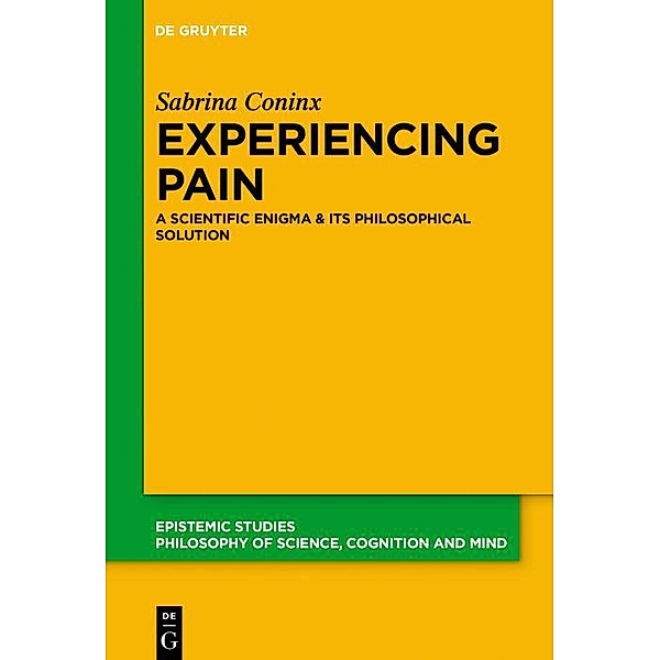 Experiencing Pain / Epistemische Studien Bd.44, Sabrina Coninx