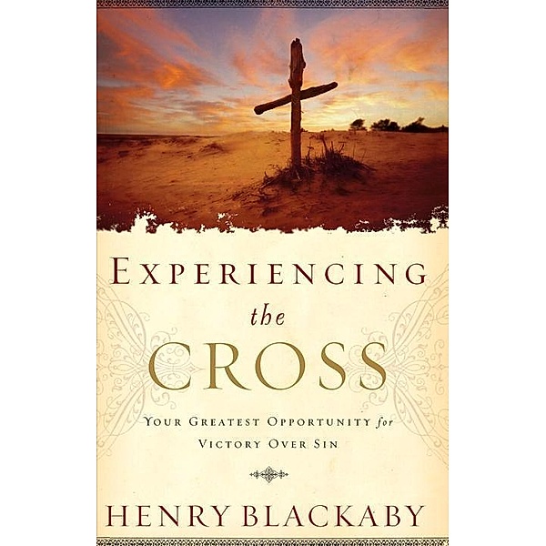 Experiencing the Cross, Henry Blackaby