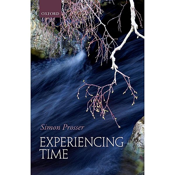 Experiencing Time, Simon Prosser