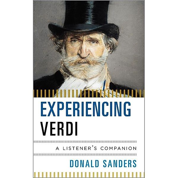 Experiencing Verdi / Listener's Companion, Donald Sanders