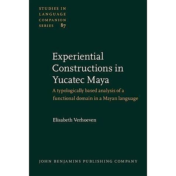 Experiential Constructions in Yucatec Maya, Elisabeth Verhoeven