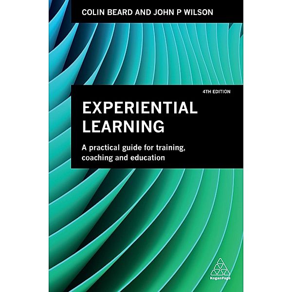 Experiential Learning, Colin Beard, John P. Wilson