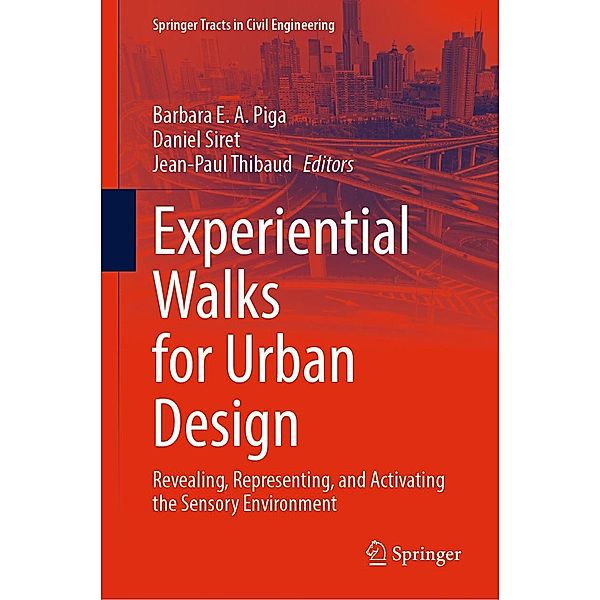 Experiential Walks for Urban Design / Springer Tracts in Civil Engineering