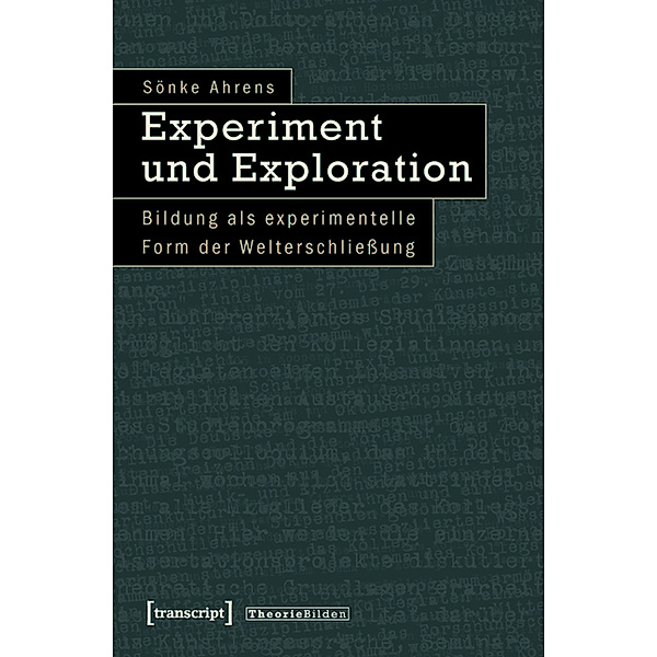 Experiment und Exploration / Theorie Bilden Bd.22, Sönke Ahrens
