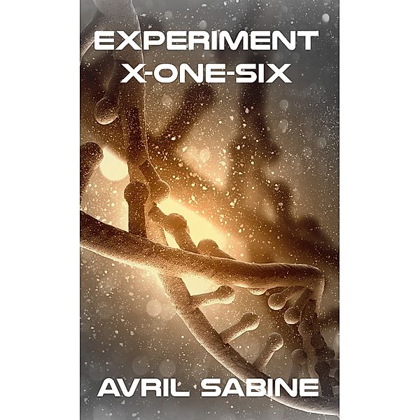 Experiment X-One-Six, Avril Sabine