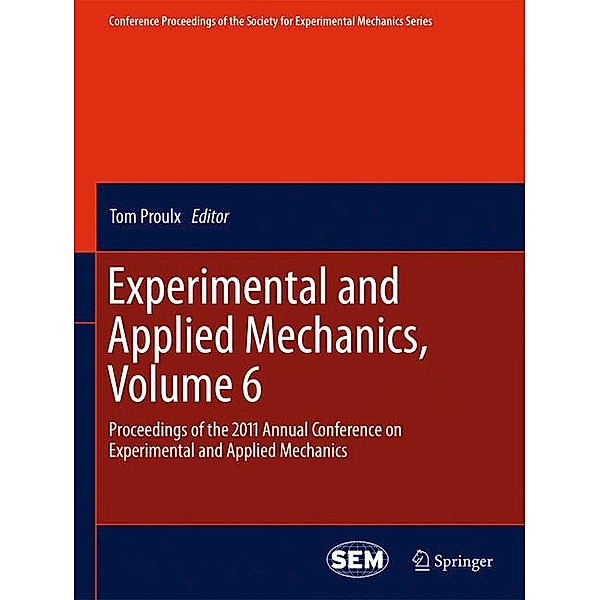 Experimental and Applied Mechanics, Volume 6.Vol.6