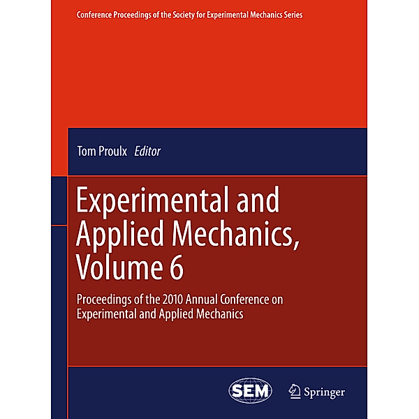 Experimental and Applied Mechanics, Volume 6.Vol.6