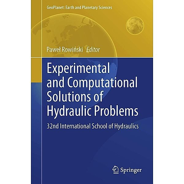Experimental and Computational Solutions of Hydraulic Problems / GeoPlanet: Earth and Planetary Sciences