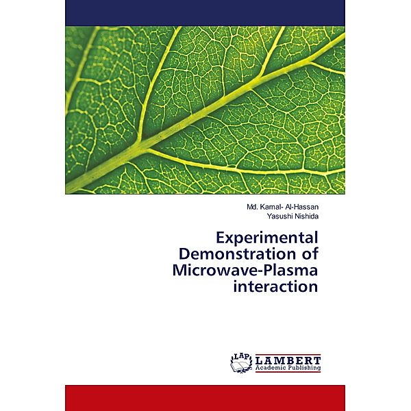 Experimental Demonstration of Microwave-Plasma interaction, Md. Kamal- Al-Hassan, Yasushi Nishida