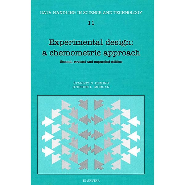 Experimental Design: A Chemometric Approach, S. N. Deming, S. L. Morgan