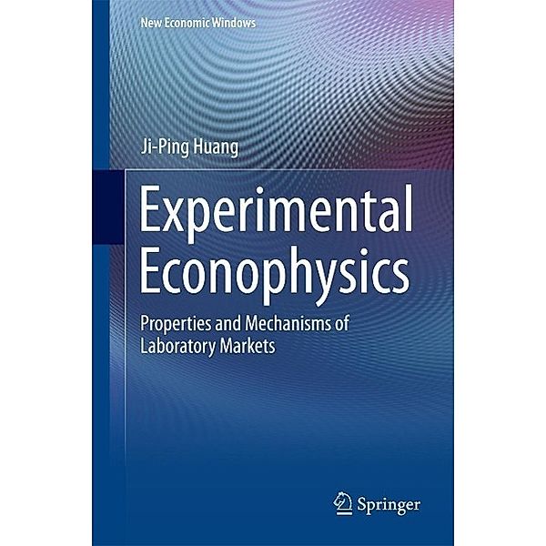 Experimental Econophysics / New Economic Windows, Ji-Ping Huang