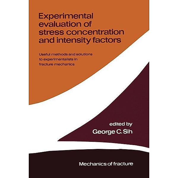 Experimental evaluation of stress concentration and intensity factors