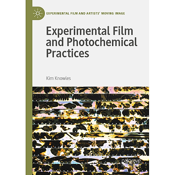 Experimental Film and Photochemical Practices, Kim Knowles