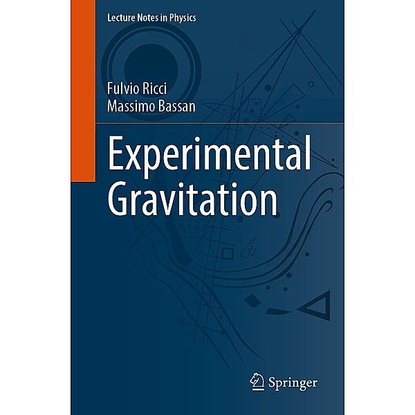 Experimental Gravitation / Lecture Notes in Physics Bd.998, Fulvio Ricci, Massimo Bassan