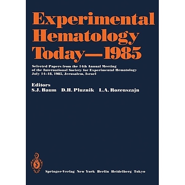Experimental Hematology Today-1985 / Experimental Hematology Today Bd.1985