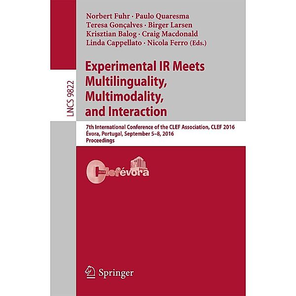 Experimental IR Meets Multilinguality, Multimodality, and Interaction / Lecture Notes in Computer Science Bd.9822