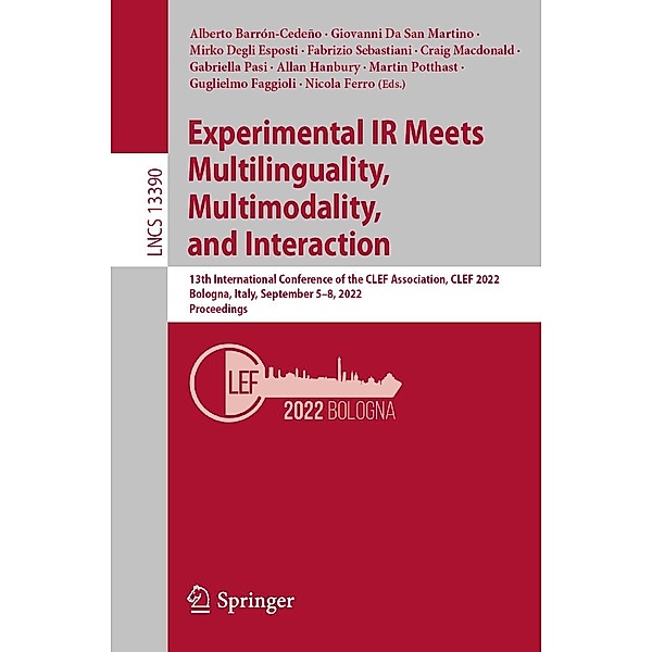 Experimental IR Meets Multilinguality, Multimodality, and Interaction / Lecture Notes in Computer Science Bd.13390