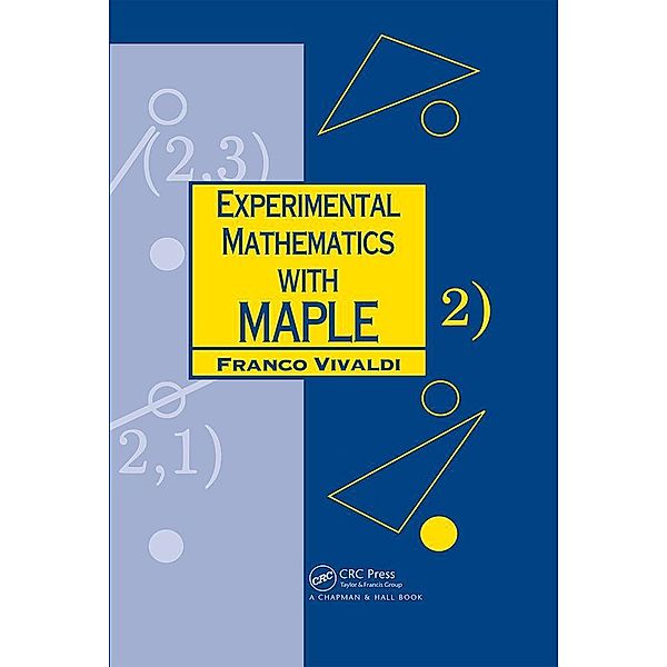 Experimental Mathematics with Maple, Franco Vivaldi