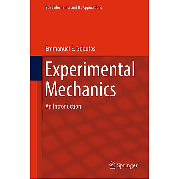 Experimental Mechanics, Emmanuel E. Gdoutos