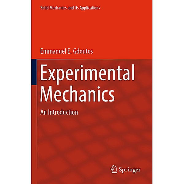 Experimental Mechanics, Emmanuel E. Gdoutos