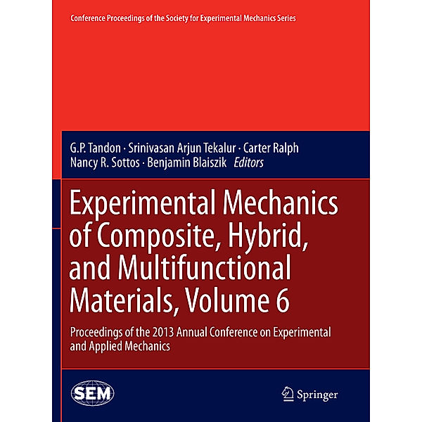 Experimental Mechanics of Composite, Hybrid, and Multifunctional Materials, Volume 6