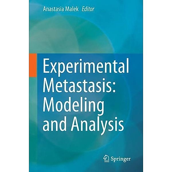 Experimental Metastasis: Modeling and Analysis