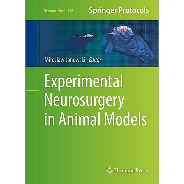 Experimental Neurosurgery in Animal Models / Neuromethods Bd.116