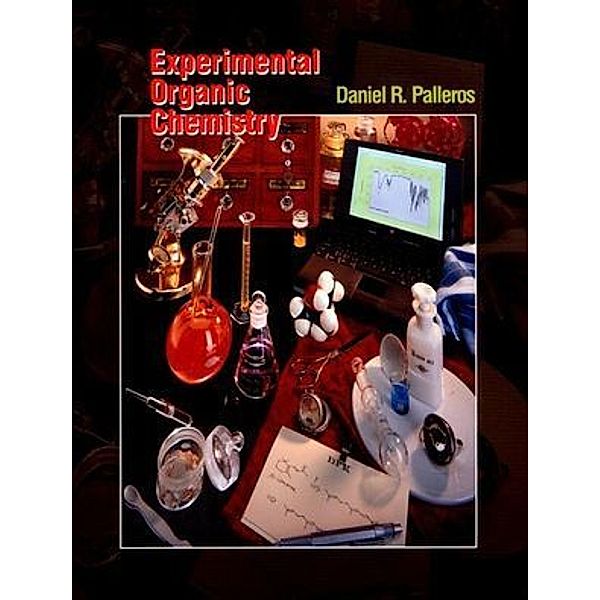 Experimental Organic Chemistry, Daniel R. Palleros