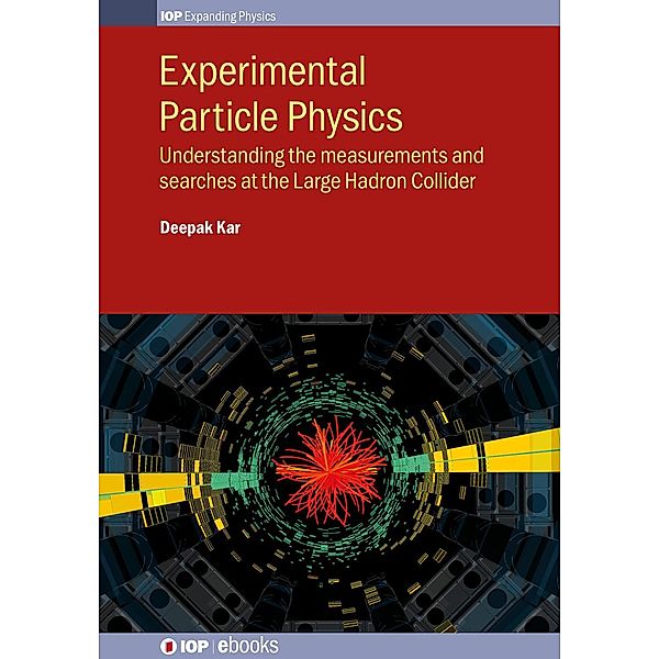 Experimental Particle Physics, Deepak Kar