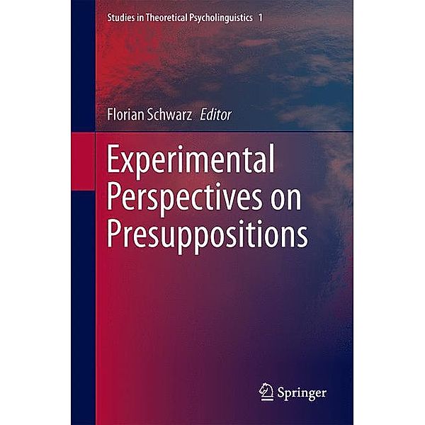 Experimental Perspectives on Presuppositions