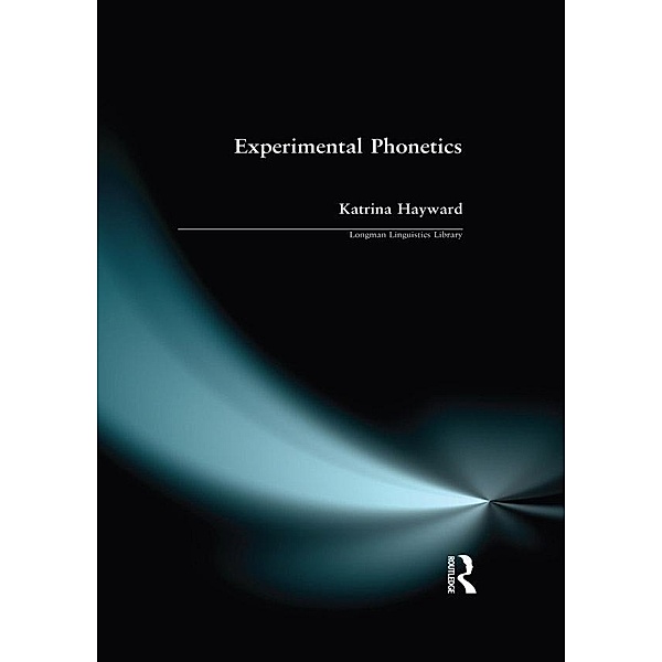 Experimental Phonetics, Katrina Hayward
