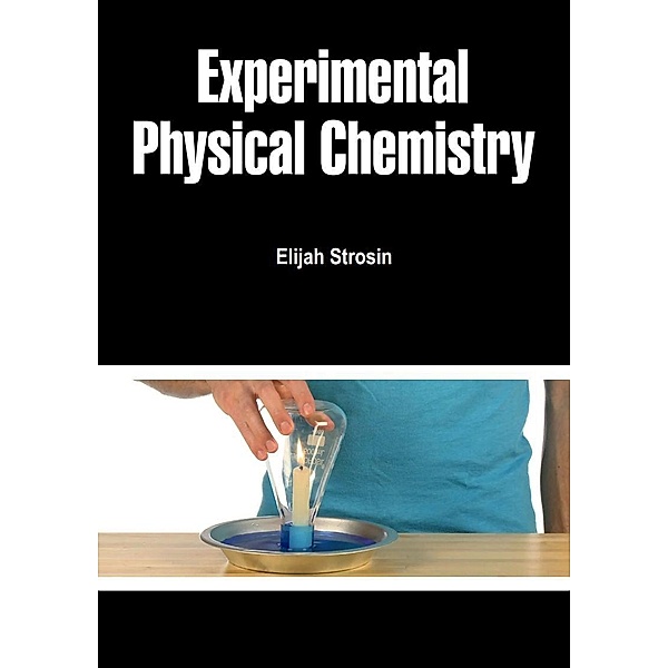 Experimental Physical Chemistry, Elijah Strosin