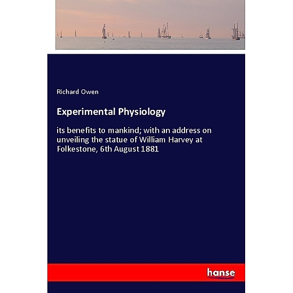 Experimental Physiology, Richard Owen