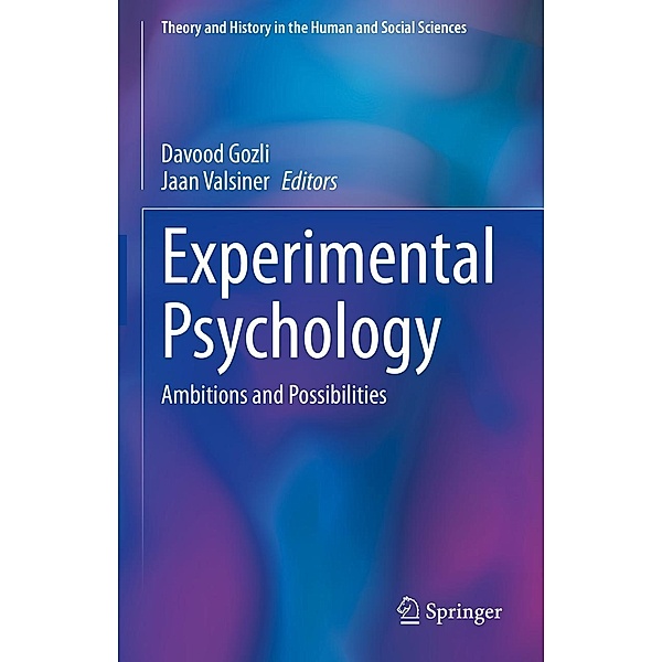 Experimental Psychology / Theory and History in the Human and Social Sciences