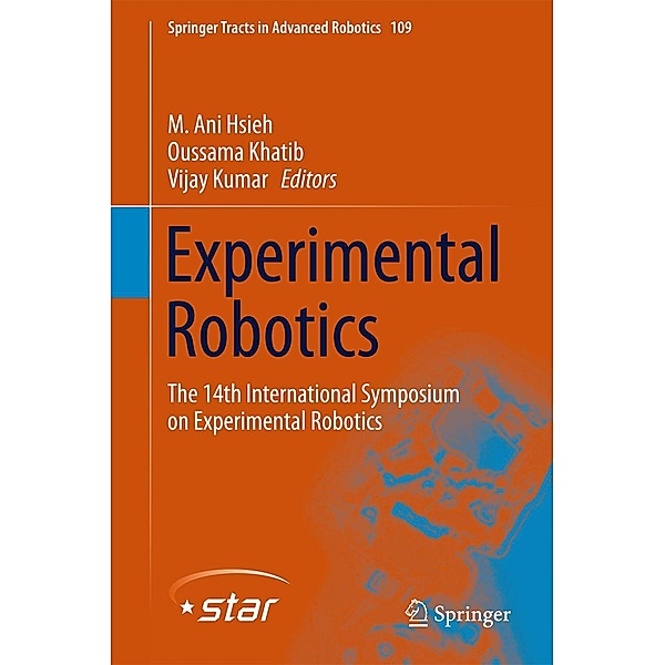 Experimental Robotics / Springer Tracts in Advanced Robotics Bd.109