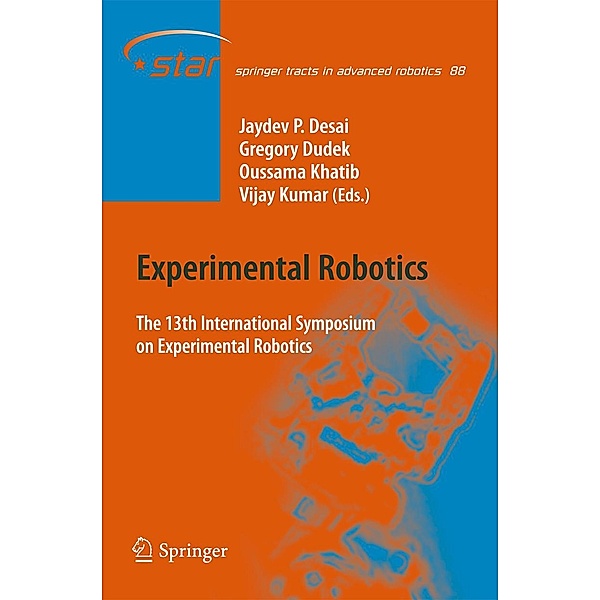 Experimental Robotics / Springer Tracts in Advanced Robotics Bd.88