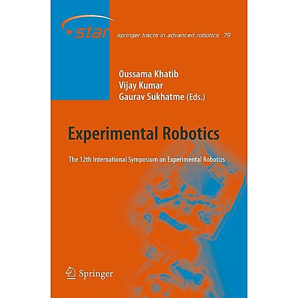 Experimental Robotics / Springer Tracts in Advanced Robotics Bd.79