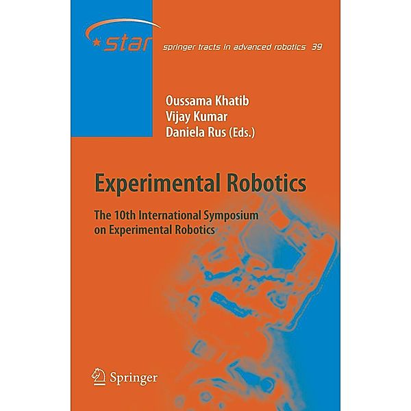 Experimental Robotics / Springer Tracts in Advanced Robotics Bd.39