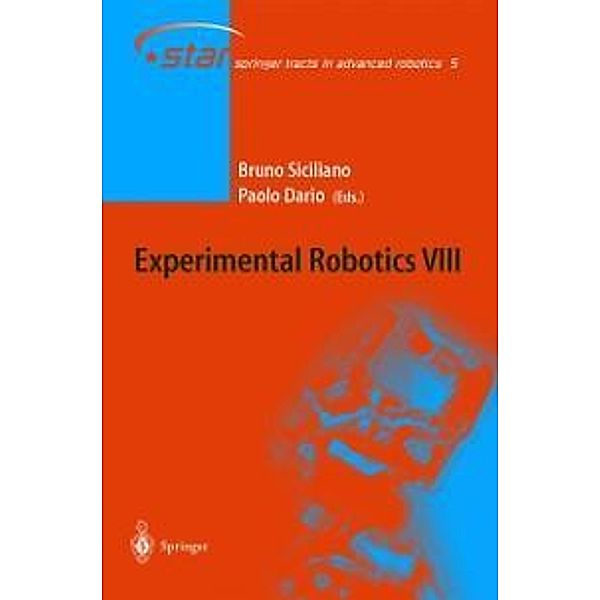 Experimental Robotics VIII / Springer Tracts in Advanced Robotics Bd.5