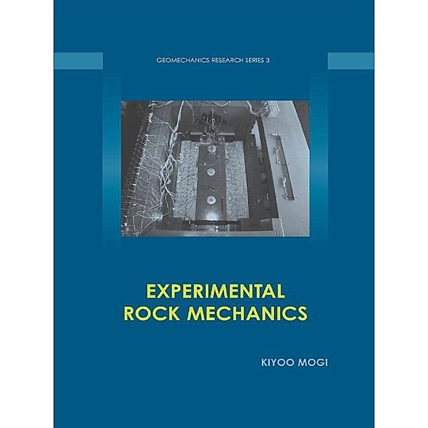 Experimental Rock Mechanics, Kiyoo Mogi