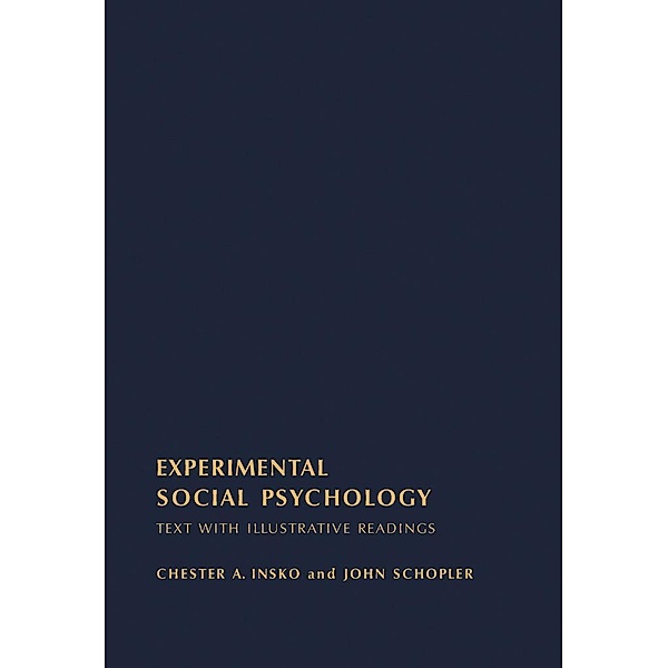 Experimental Social Psychology, Chester A. Insko, John Schopler