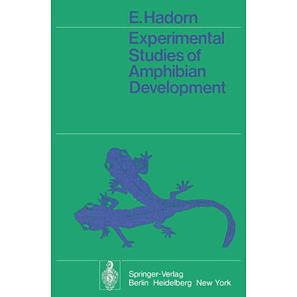 Experimental Studies of Amphibian Development, E. Hadorn