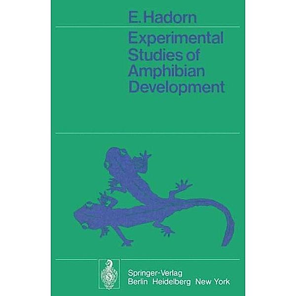 Experimental Studies of Amphibian Development, E. Hadorn